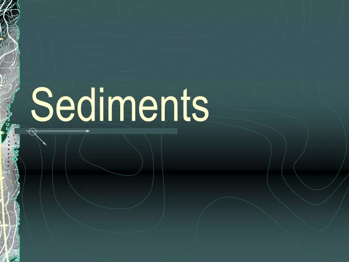 sediments