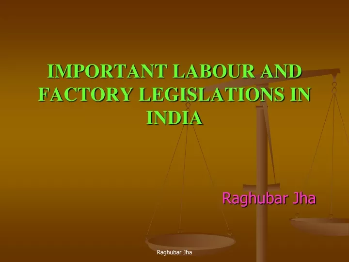 important labour and factory legislations in india