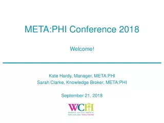 META:PHI Conference 2018 Welcome!