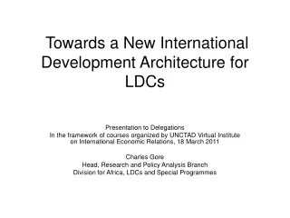 Towards a New International Development Architecture for LDCs
