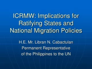 ICRMW: Implications for Ratifying States and National Migration Policies