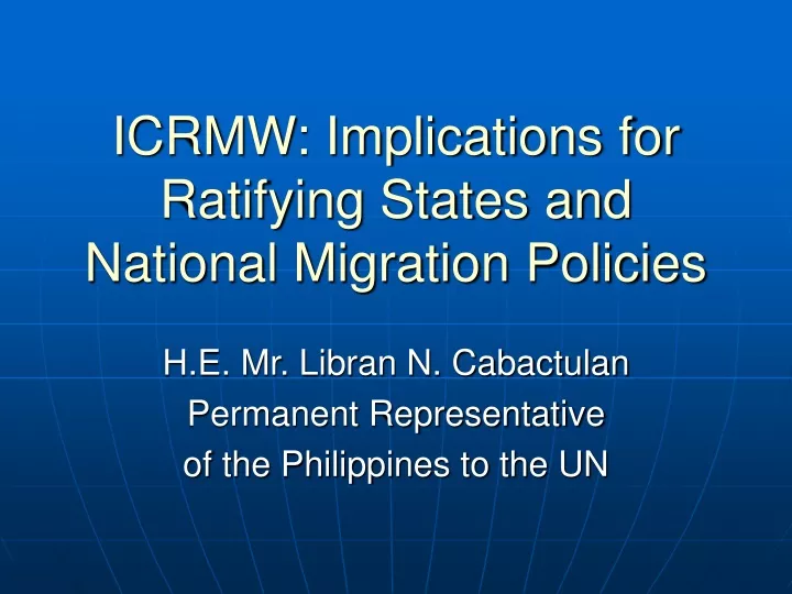 icrmw implications for ratifying states and national migration policies