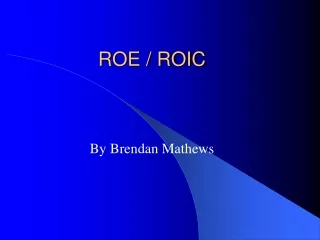 ROE / ROIC