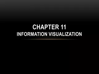 Chapter 11 Information Visualization
