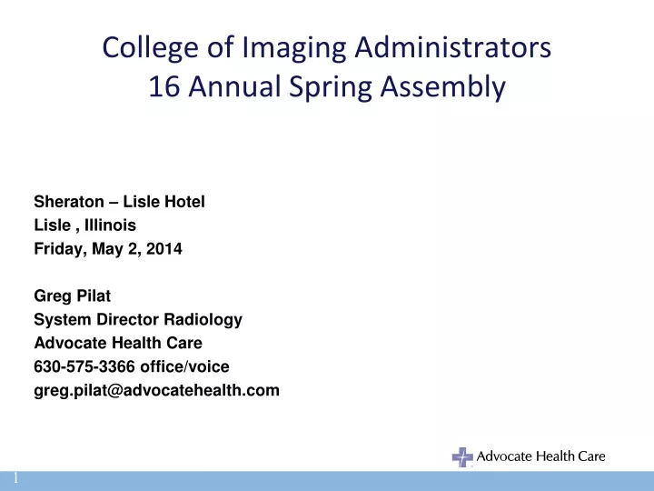 college of imaging administrators 16 annual spring assembly
