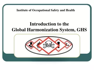 Introduction to the  Global Harmonization System, GHS