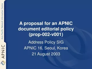 A proposal for an APNIC document editorial policy (prop-002-v001)