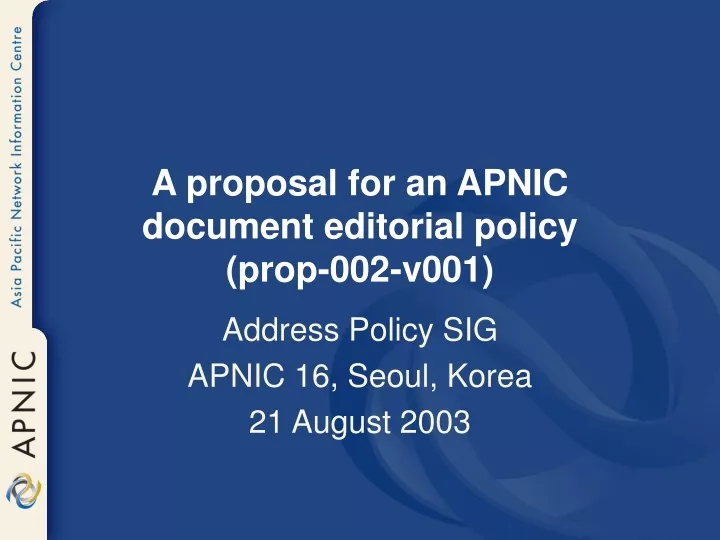 a proposal for an apnic document editorial policy prop 002 v001