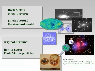 Dark Matter  in the Universe physics beyond  the standard model
