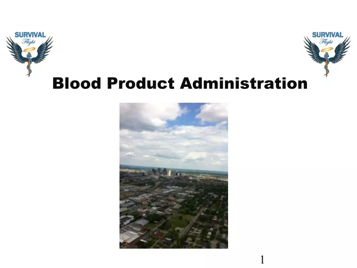 blood product administration