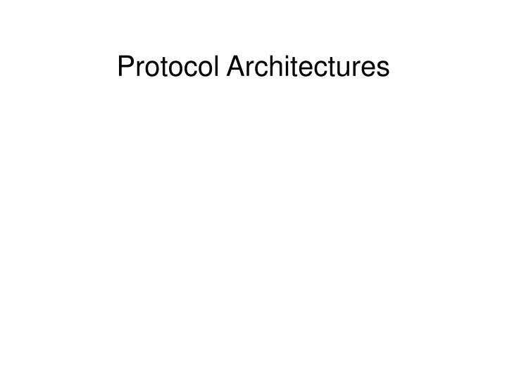 protocol architectures