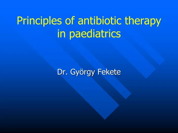 principles of antibiotic therapy in paediatrics