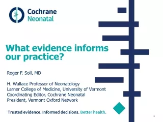 What evidence informs our practice?