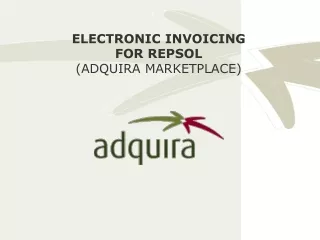ELECTRONIC INVOICING FOR REPSOL (ADQUIRA MARKETPLACE)