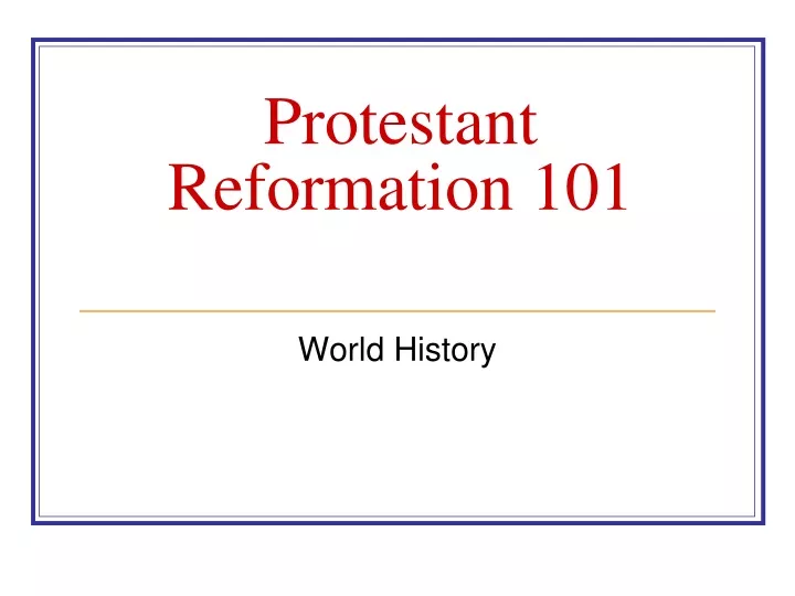 protestant reformation 101