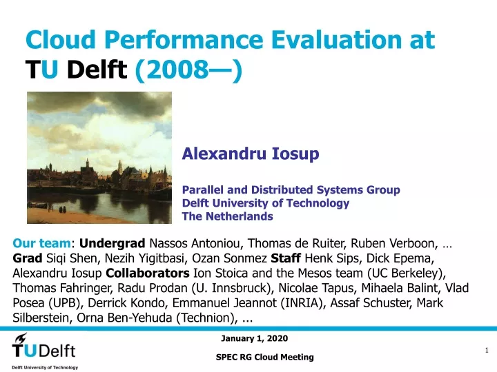 cloud performance evaluation at t u delft 2008