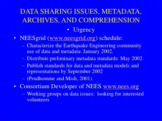 DATA SHARING ISSUES, METADATA, ARCHIVES, AND COMPREHENSION