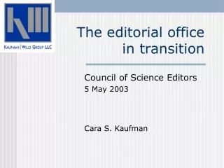 The editorial office  in transition