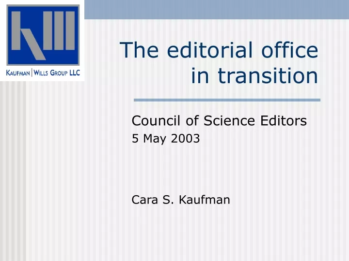 the editorial office in transition