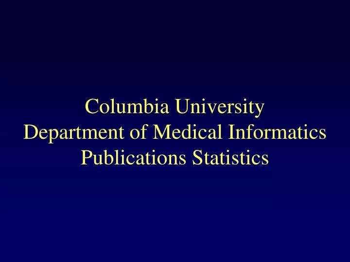 columbia university department of medical informatics publications statistics