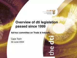 Overview of dti legislation passed since 1999