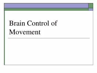 Brain Control of Movement
