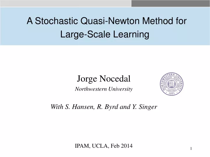 a stochastic quasi newton method for large scale