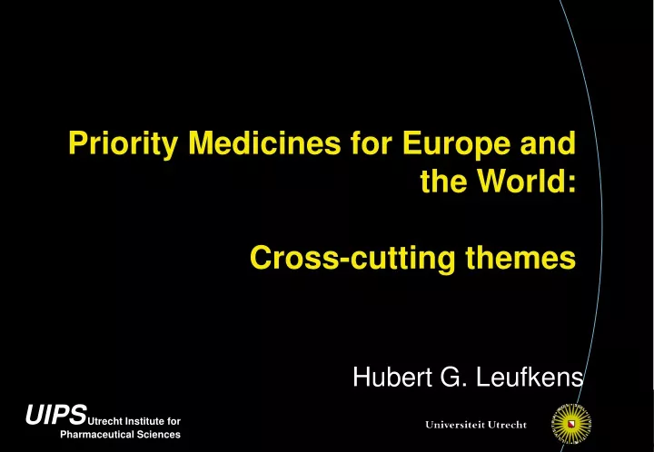 priority medicines for europe and the world cross cutting themes