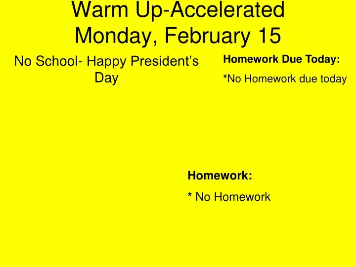 warm up accelerated monday february 15