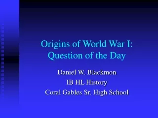 Origins of World War I: Question of the Day