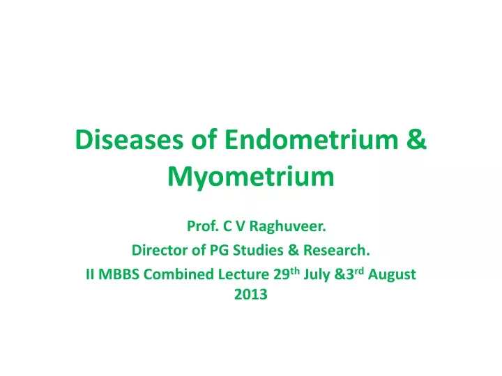 diseases of endometrium myometrium