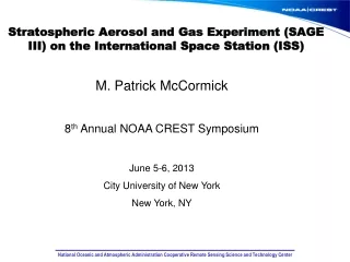 Stratospheric Aerosol and Gas Experiment (SAGE III) on the International Space Station (ISS)