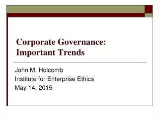 Corporate Governance: Important Trends