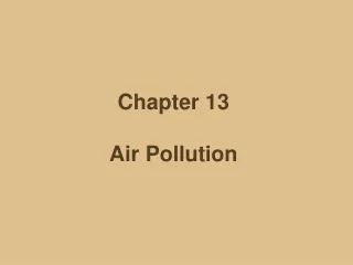 Chapter 13  Air Pollution