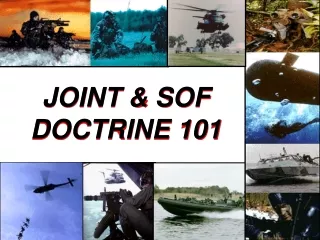 JOINT &amp; SOF DOCTRINE 101
