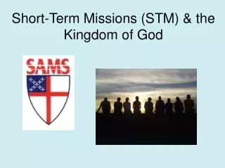 Short-Term Missions (STM) &amp; the Kingdom of God