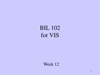 BIL 102 for VIS