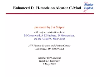 Enhanced D a  H-mode on Alcator C-Mod