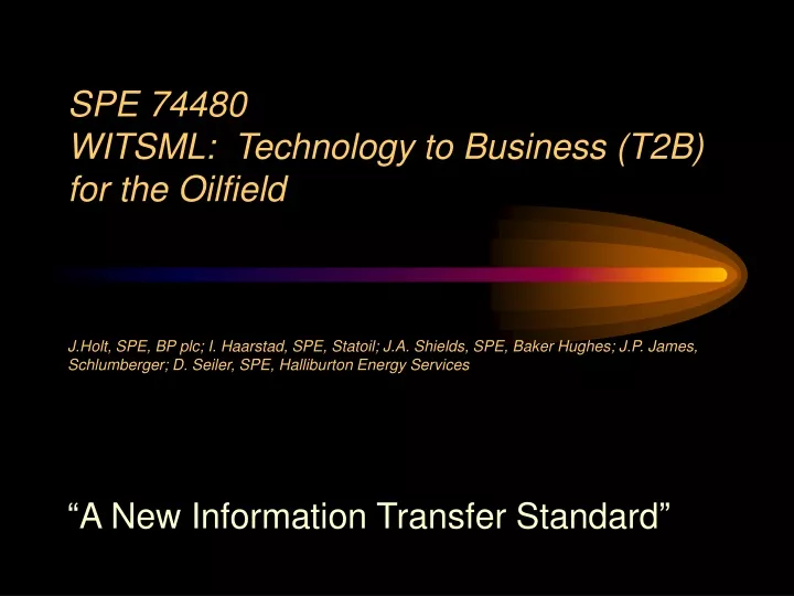 spe 74480 witsml technology to business