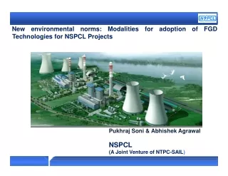 New environmental norms: Modalities for adoption of FGD    Technologies for NSPCL Projects
