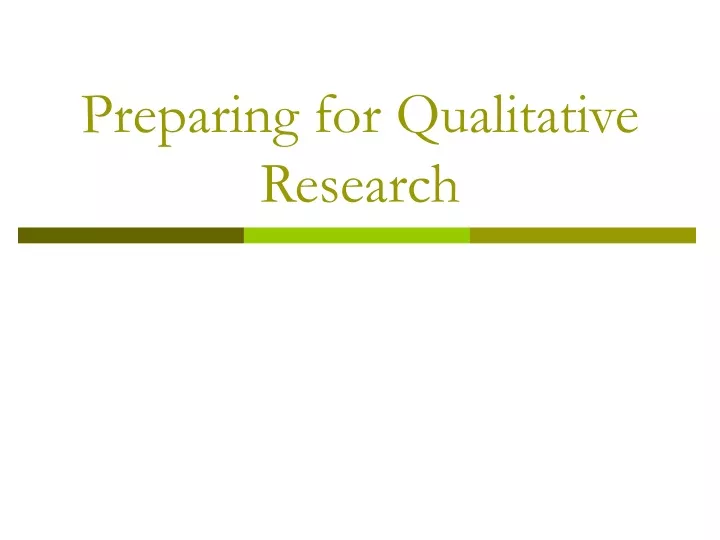 preparing for qualitative research