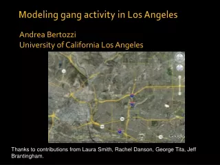 Modeling gang activity in Los Angeles