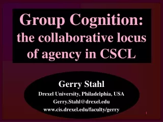 Group Cognition:  the collaborative locus of agency in CSCL