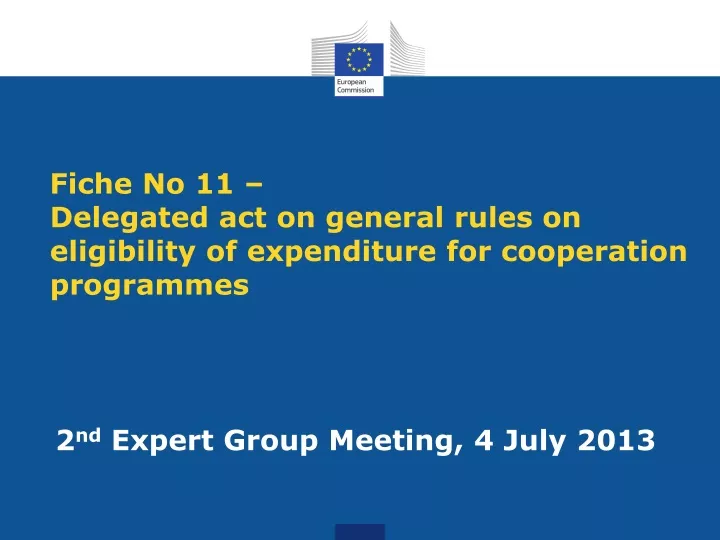 fiche no 11 delegated act on general rules on eligibility of expenditure for cooperation programmes