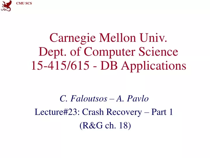 carnegie mellon univ dept of computer science 15 415 615 db applications