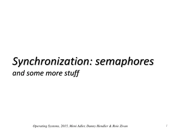 synchronization semaphores and some more stuff
