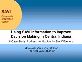 Using SAVI Information to Improve Decision Making in Central Indiana
