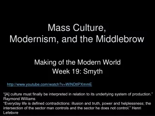 Mass Culture, Modernism, and the Middlebrow