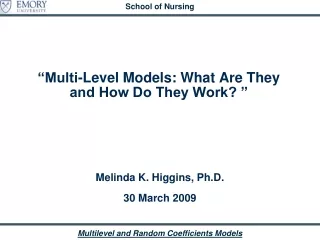“Multi-Level Models: What Are They and How Do They Work? ”