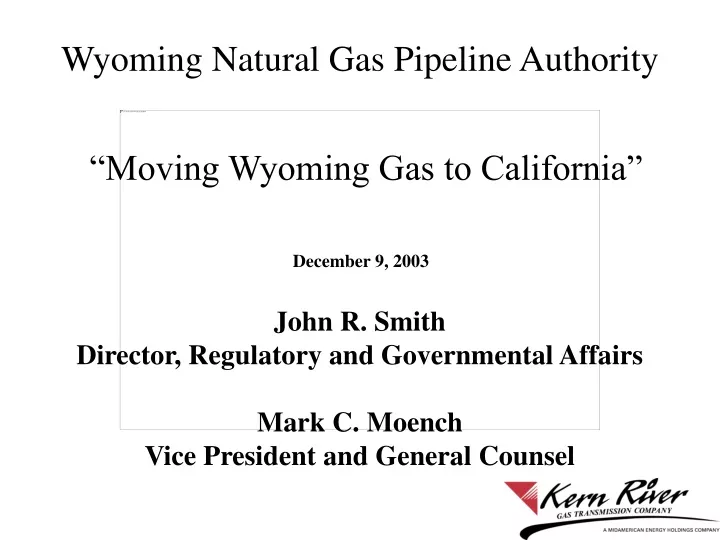 wyoming natural gas pipeline authority moving wyoming gas to california